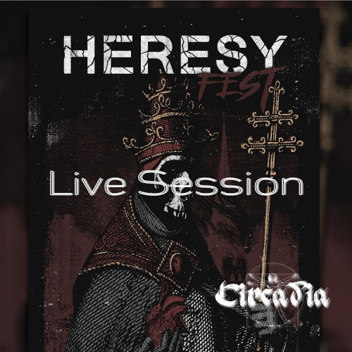 Circadia : Heresy Fest Live Session Circadia : Heresy Fest Live Session